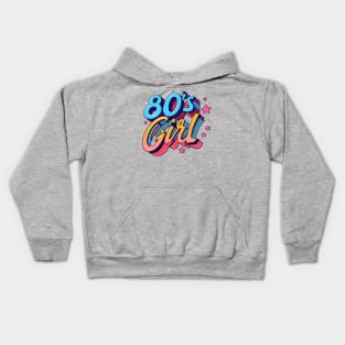 80s Girl Throwback Vintage - Retro Eighties Girl Pop Culture Kids Hoodie